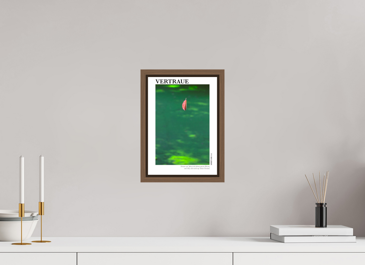 DIN A4 (21 x 29,7 cm), Fine Art Print in Floater Frame - Walnut Vertraue