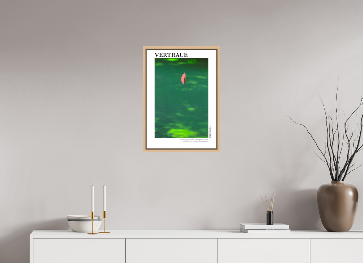 DIN A2 (42 x 59,4 cm), Classic Print in Floater Frame - Natural Maple Vertraue