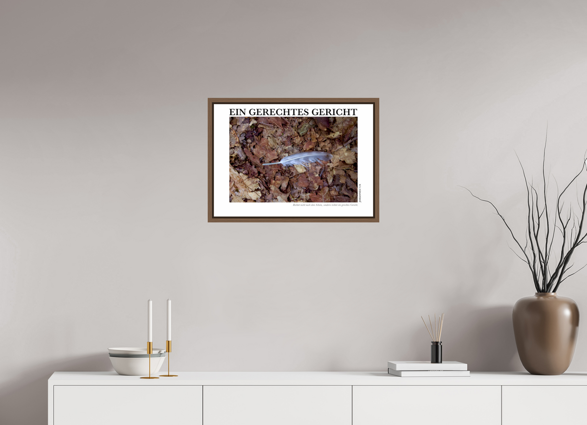 DIN A2 (59,4 x 42 cm), Fine Art Print in Floater Frame - Walnut Ein Gerechtes Gericht